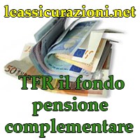 tfr il fondo pensione complementare, leassicurazioni